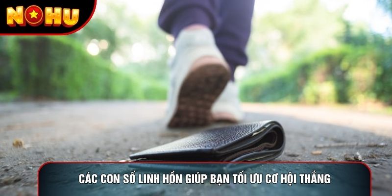 Các con số linh hồn giúp bạn tối ưu cơ hội thắng Các con số linh hồn giúp bạn tối ưu cơ hội thắng