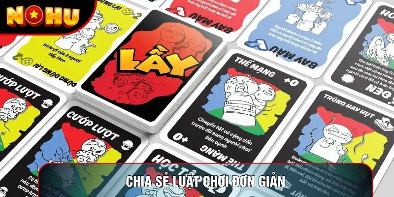 Chia sẻ luật chơi đơn giản Chia sẻ luật chơi đơn giản