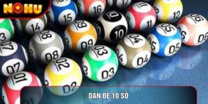 Dàn Đề 10 Số Và Những Phương Pháp Soi Cầu Hiệu Quả Nhất