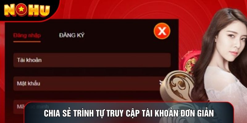 Chia sẻ trình tự truy cập tài khoản đơn giản Chia sẻ trình tự truy cập tài khoản đơn giản