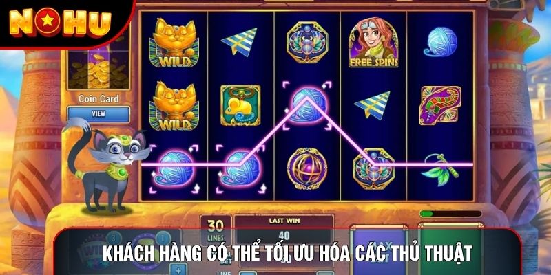Khách hàng có thể tối ưu hóa các thủ thuật của mình Khách hàng có thể tối ưu hóa các thủ thuật của mình